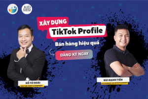 Khóa học xây dựng kênh TikTok