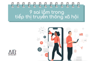 9 sai lầm trong tiếp thị