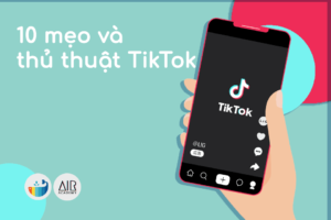 mẹo và thủ thuật tiktok