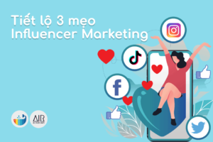 3 mẹo Influencer Marketing